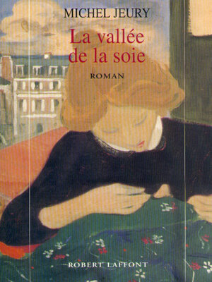 cover image of La vallée de la soie, Tome 1